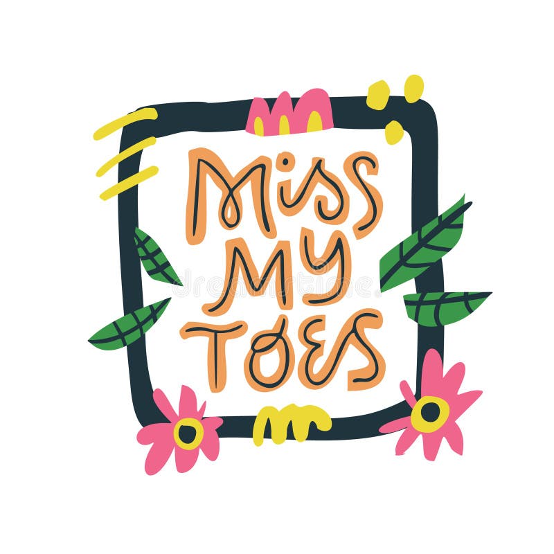 Misser mijn tenen hand het getrokken vector van letters voorzien royalty-vrije illustratie Misser mijn tenen hand het getrokken vector van letters voorzien royalty-vrije illustratie