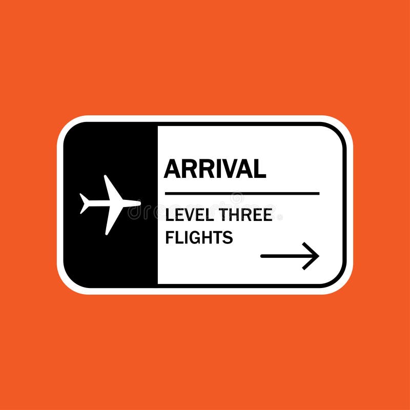 A clear, minimalist vector illustration of an airport arrival sign. The sign features a white airplane icon on a black background on the left, and the text "ARRIVAL" prominently displayed in black on a white background on the right. Below "ARRIVAL", it reads "LEVEL THREE FLIGHTS" with a directional arrow pointing to the right. The entire sign is set against a vibrant orange background, making it highly visible. This icon is perfect for illustrating airport navigation, travel information, flight status, or general aviation concepts. Aircraft arrival sign vectors