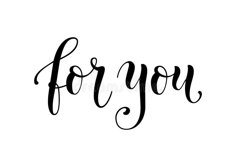 Modern Calligraphy Lettering of for You in Black Isolated on White ...