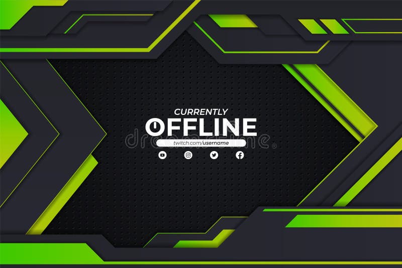 Modern Gaming Banner Twitch Currently Offline Glow Green and Dark Metallic  Background Stock Vector - Illustration of offline, presentation: 217521101