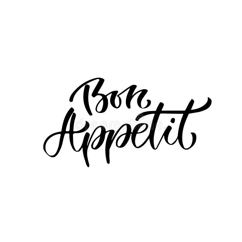 Modern vector lettering. Hand lettered quote for wall poster. France phrase Bon appetit in english enjoy your meal vector illustration Modern vector lettering. Hand lettered quote for wall poster. France phrase Bon appetit in english enjoy your meal vector illustration