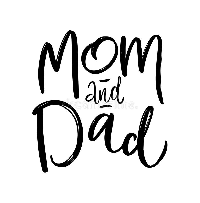 Mom and Dad Phrase. Black Ink Illustration. Modern Brush Calligraphy ...