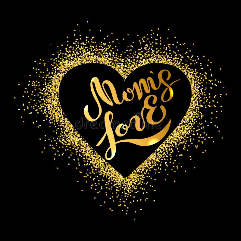 Mom`s Love Text Isolated on Black Background. Stock Illustration -  Illustration of glitter, birthday: 114208865