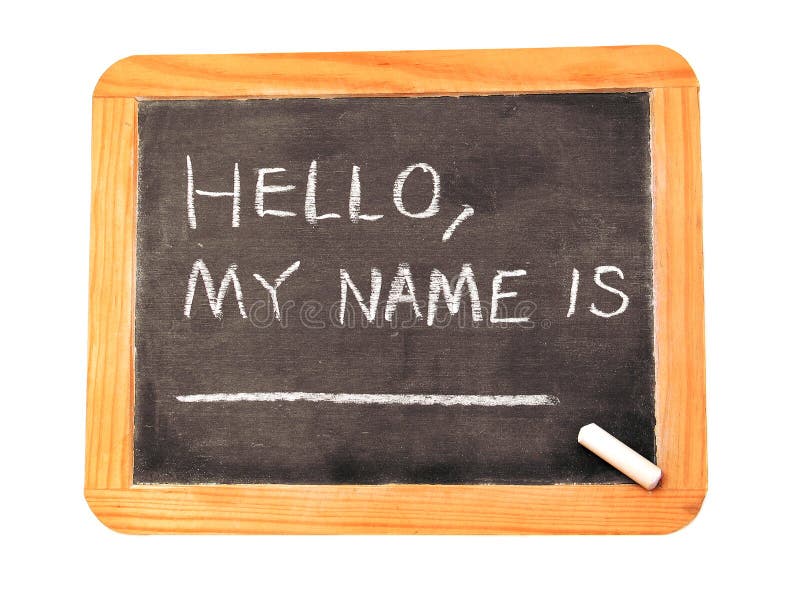 Chalkboard with Hello, my name is written on it. Chalkboard with Hello, my name is written on it.