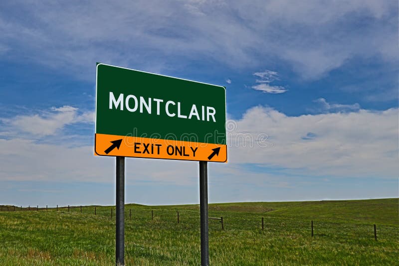 US Highway Exit Sign for Montclair. Montclair `EXIT ONLY` US Highway / Interstate / Motorway Sign.