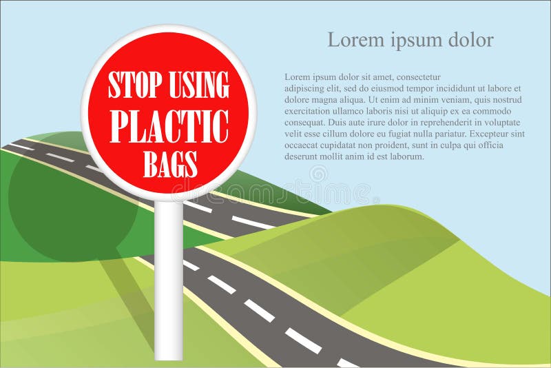 Motivation banner Stop using plastic bags, red sign, green hills, grey road Lorem ipsum on blue