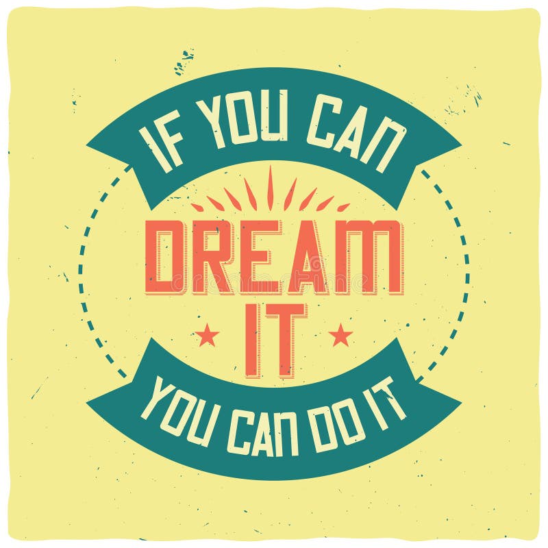 Motivational Poster. Inspirational Quote Design Stock Vector