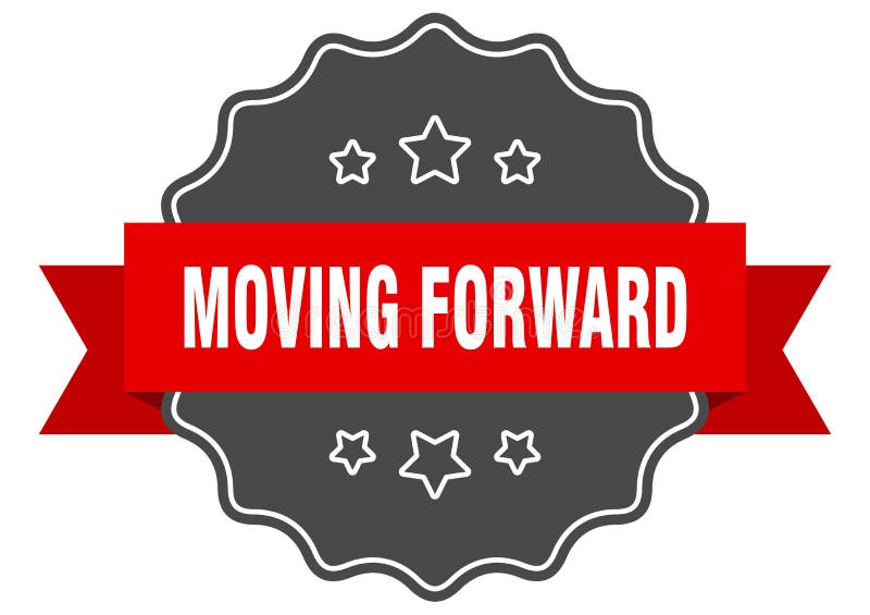 Moving Forward Stamp. Moving Forward Label. Round Grunge Sign Stock