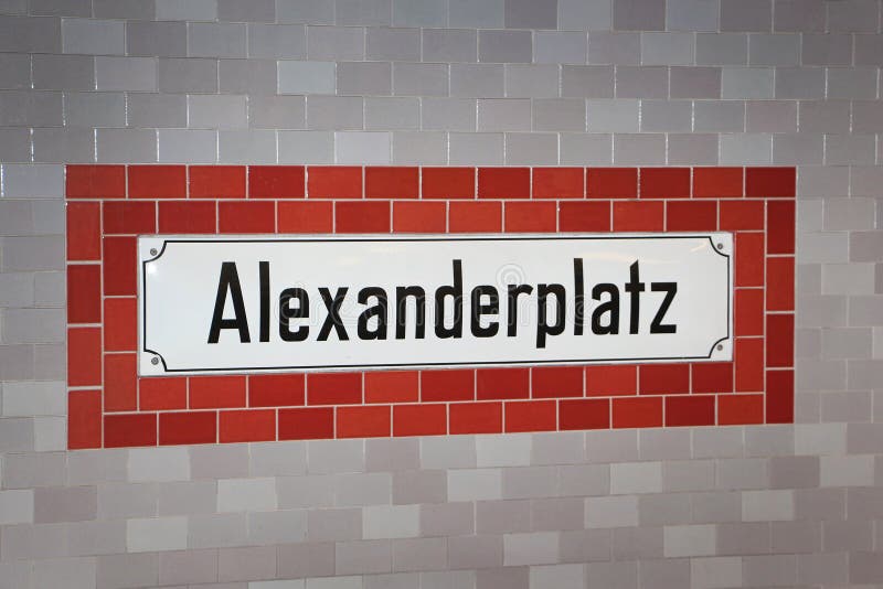 BERLIN, GERMANY - AUGUST 14: Alexanderplatz underground sign August 14, 2014 in Berlin, Germany. BERLIN, GERMANY - AUGUST 14: Alexanderplatz underground sign August 14, 2014 in Berlin, Germany