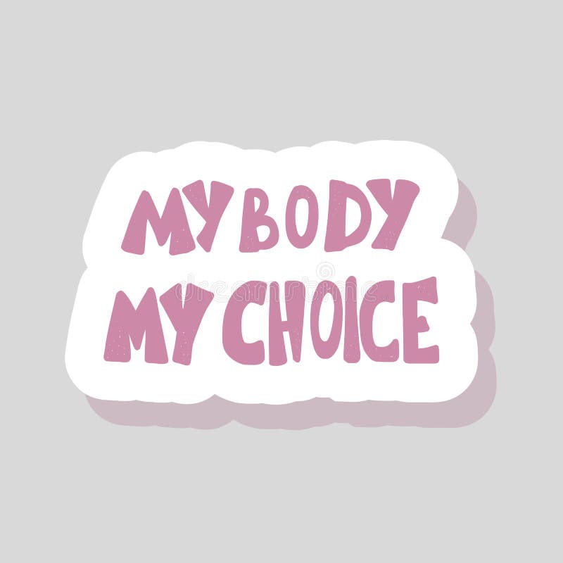 My Body My Choice Stock Illustrations 116 My Body My Choice Stock Illustrations Vectors Clipart Dreamstime My Body My Choice Stock Illustrations 116 My Body My Choice Stock Illustrations Vectors Clipart Dreamstime
