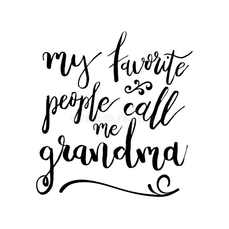 Download My Favorite People Call Me Grandma - Funny Handwritten ...