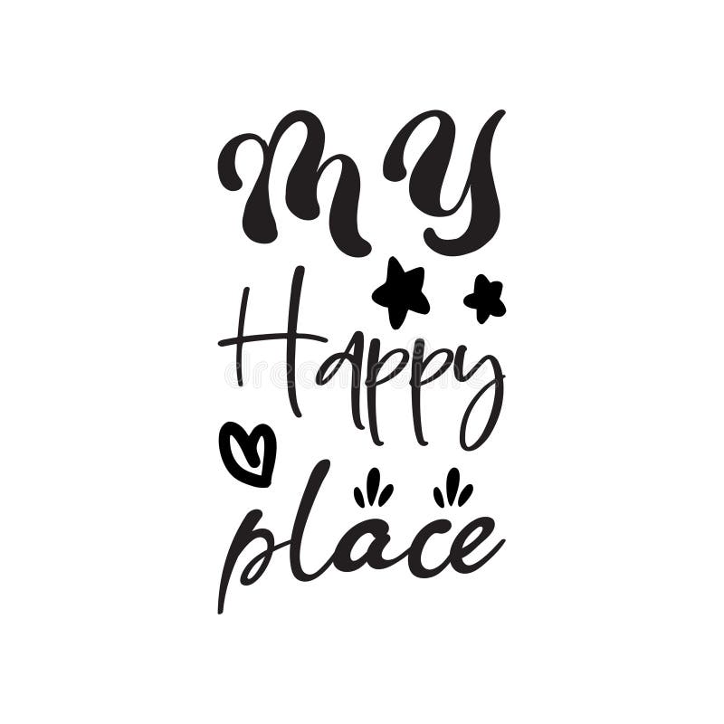 My Happy Place Hand Lettering Text Positive Quote Stock Illustrations ...