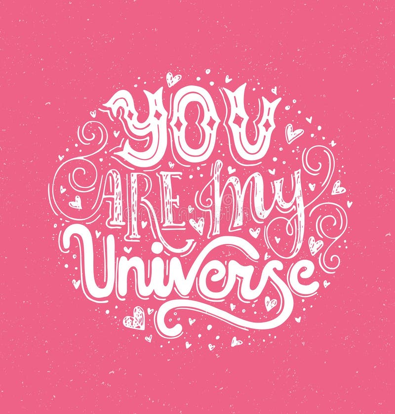 You are My Universe stock vector. Illustration of graphic - 86330103