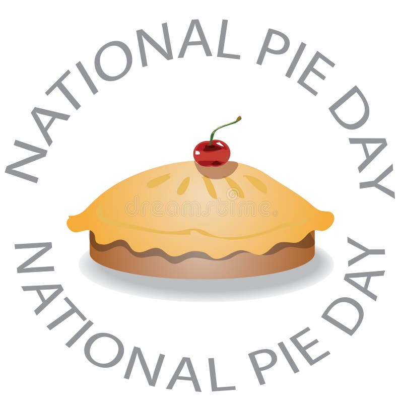 National Pie Day Sign and Illustration Stock Vector Illustration of