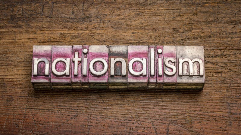 Nationalism word in gritty vintage letterpress metal types