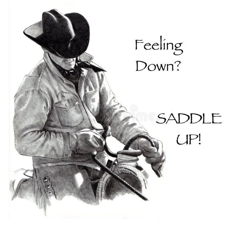 Neer het voelen? Zadel omhoog! De Tekening van het potlood, Cowboy vector illustratie Neer het voelen? Zadel omhoog! De Tekening van het potlood, Cowboy vector illustratie