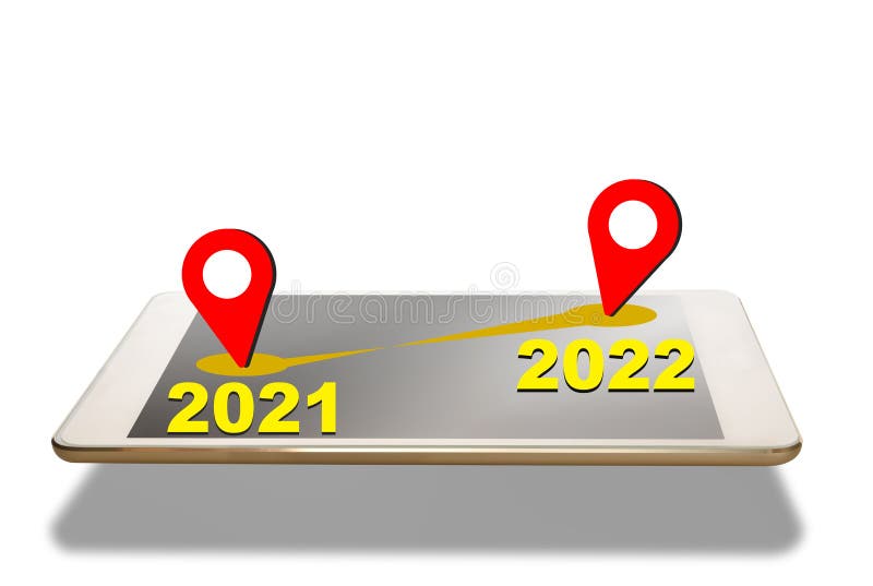 Neues Jahr von 2021 bis 2022 Globaler Positionierungsstift vom Computertablettenschirm auf weißem Hintergrund stock abbildung