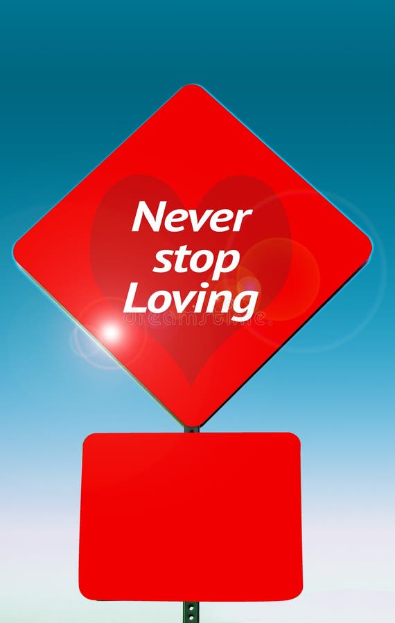 Never stop loving