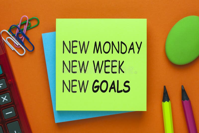 New Monday New Week New Goals
