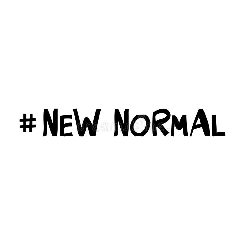 New Normal, Handwritten Lettering Isolated on White Stock Vector