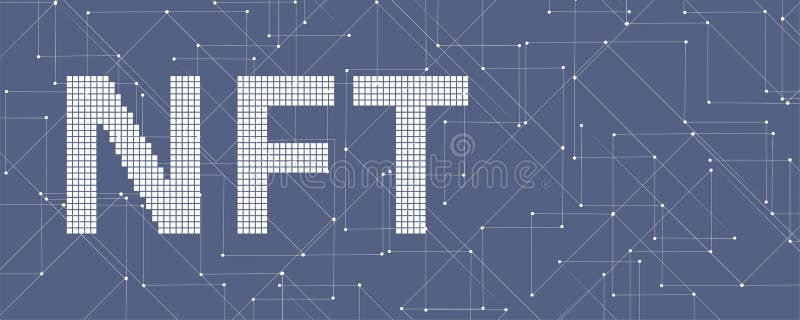 NFT letters on the background of the blockchain. Banner. The background is horizontal. stock illustration