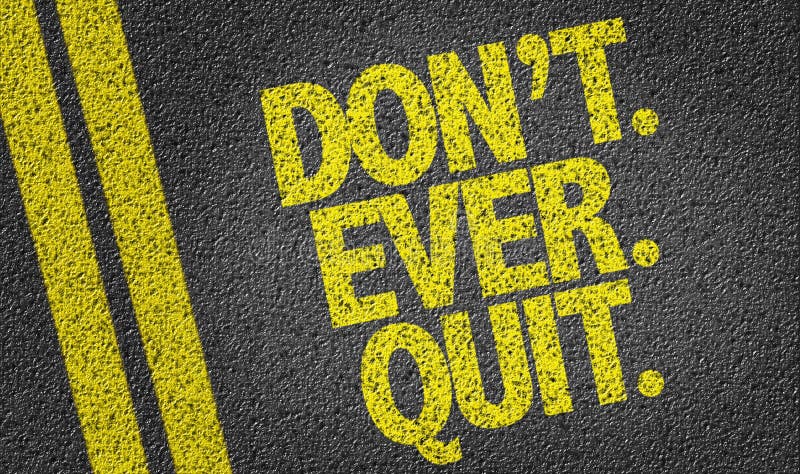 Geef nooit op. Op de weg geschreven vector illustratie