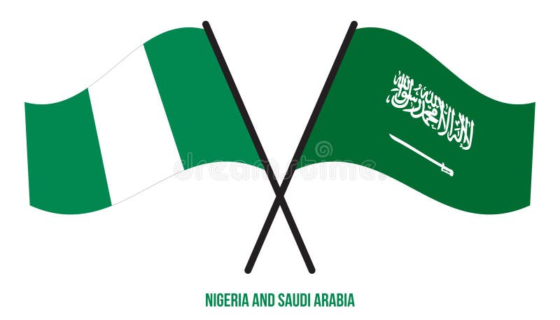 Nigeria and Saudi Arabia Flags Crossed and Waving Flat Style. Official ...