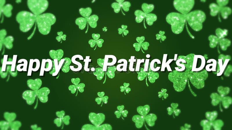 Nimation of the words Happy St. Patricks Day written in white letters, with multiple green shamrock clover leaves moving on green