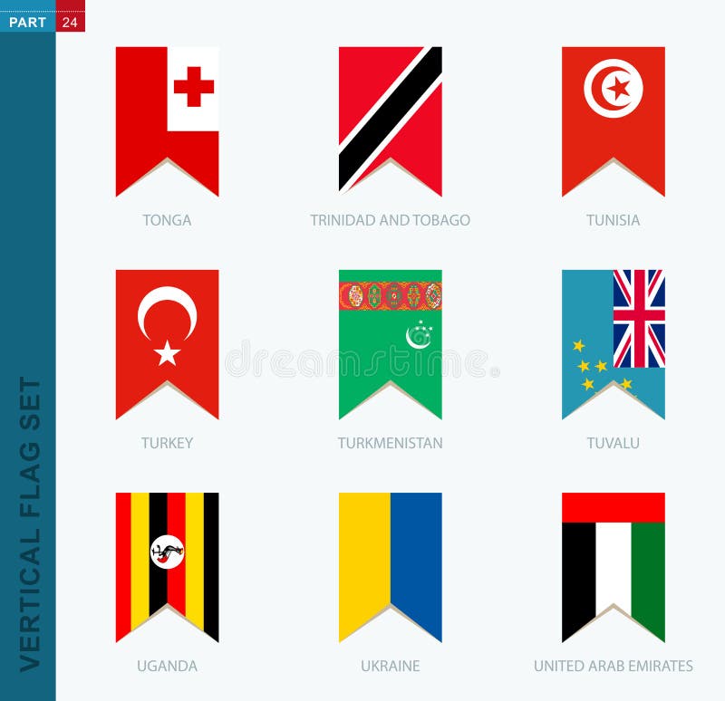 Nine vector vertical flag set. Vertical icon with flag of Tonga, Trinidad and Tobago, Tunisia, Turkey, Turkmenistan, Tuvalu, Uganda, Ukraine, United Arab Emirates