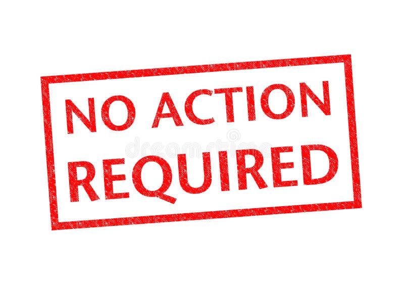 no further action is required from your end