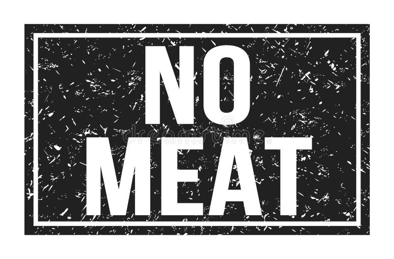 NO MEAT, Words on Black Rectangle Stamp Sign Stock Illustration