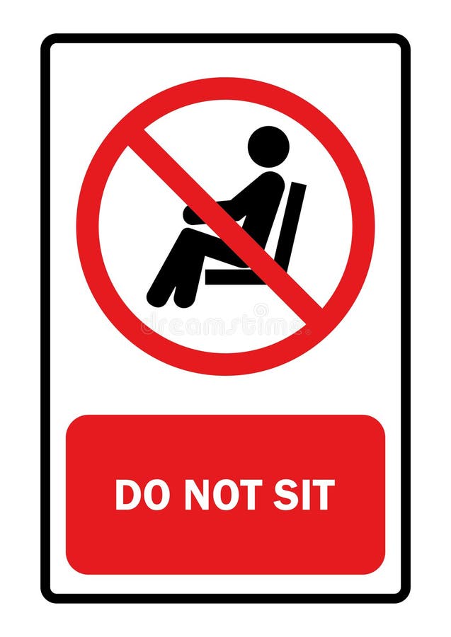 No Sitting Sign Vector Illustration. Stock Illustration Illustration