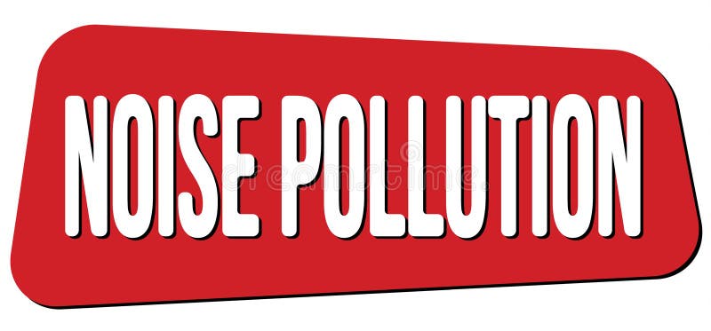 NOISE POLLUTION Text on Red Trapeze Stamp Sign Stock Illustration