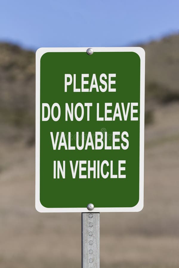 Do not leave valuables in vehicle warning sign. Do not leave valuables in vehicle warning sign.