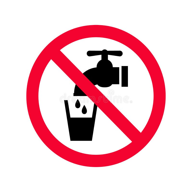 Not drinkable water sign. Red prohibition non potable water sign.