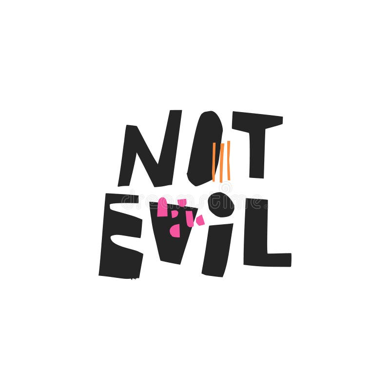 not evil