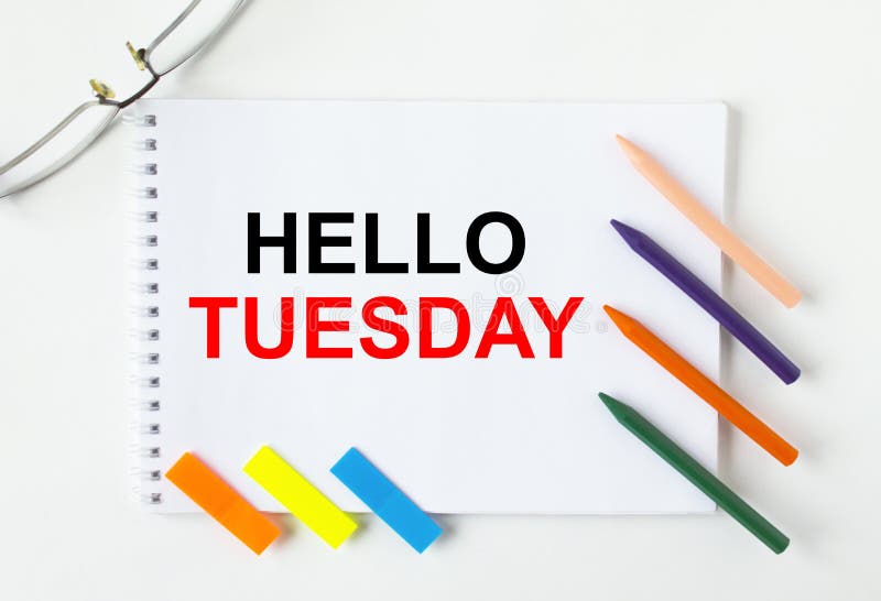 383 Hello Tuesday Stock Photos - Free & Royalty-Free Stock Photos from  Dreamstime