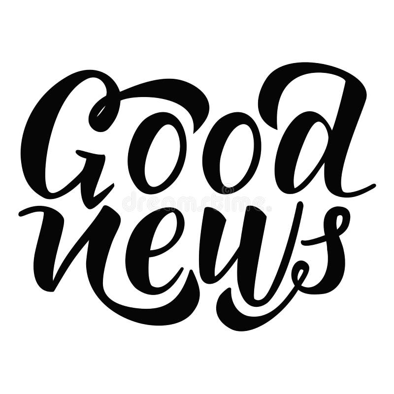 Notizie buone Vector la calligrafia nera per le carte, le stampe ed il contenuto nelle reti sociali, progettazione dell'abbigliam illustrazione vettoriale Notizie buone Vector la calligrafia nera per le carte, le stampe ed il contenuto nelle reti sociali, progettazione dell'abbigliam illustrazione vettoriale