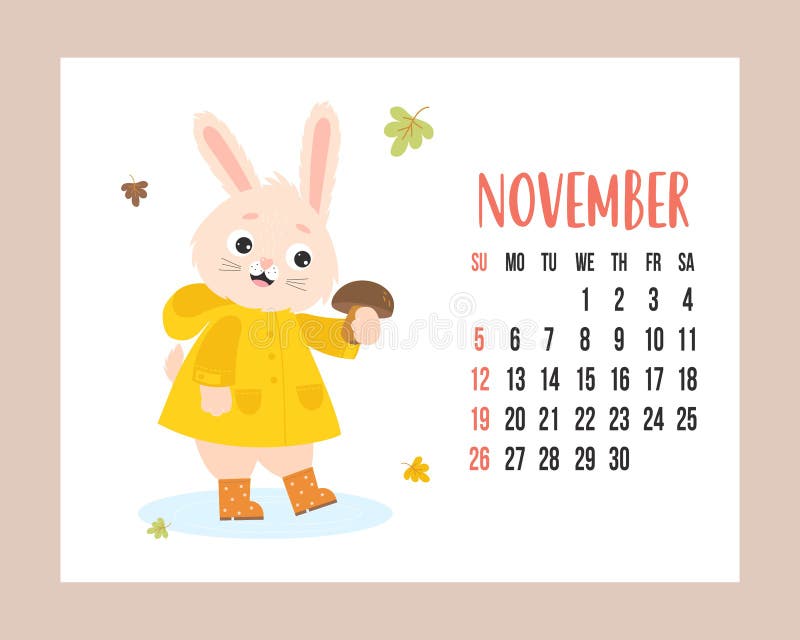 November 2023 Calendar. Cute Bunny in Raincoat and Rubber Boots with  Mushroom on White Background with Autumn Leaves Stock Vector - Illustration  of week, 2023: 254260984