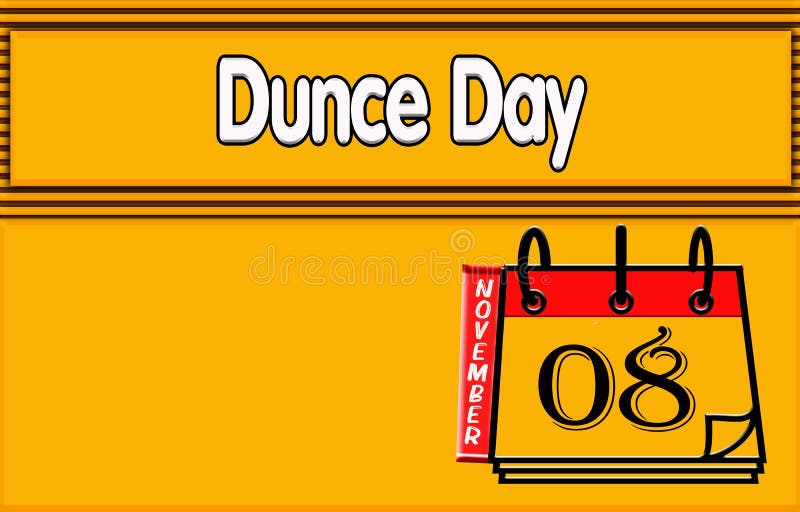 08 November, Dunce Day, Text Effect on Yellow Background Stock