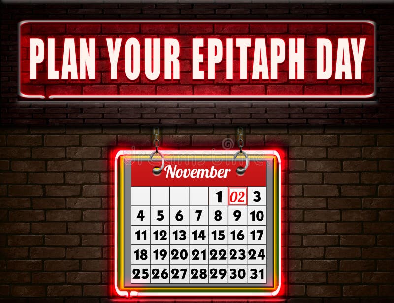 02 November, Plan Your Epitaph Day, Neon Text Effect on Bricks
