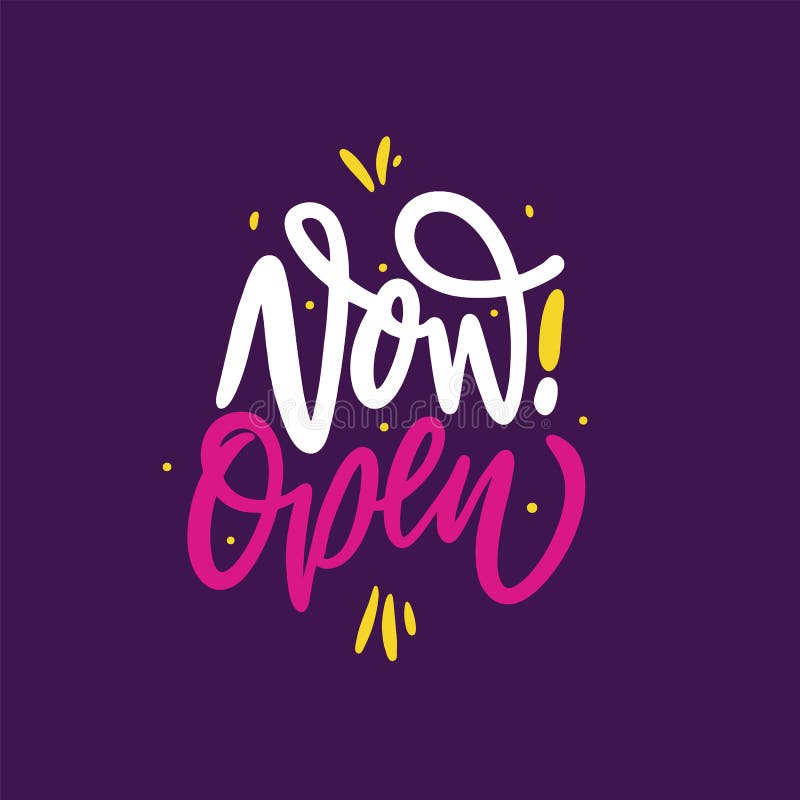 Now Open Banner. Hand Drawn Vector Lettering Phrase. Isolated on Violet Background. Stock Vector