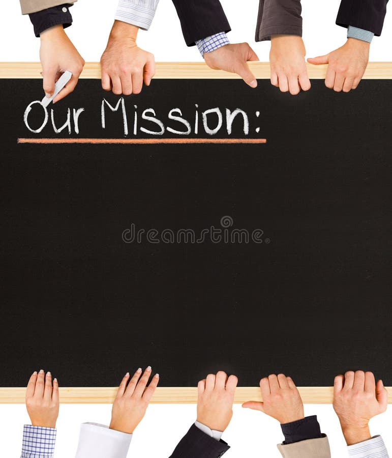 Photo of business hands holding blackboard and writing Our Mission. Photo of business hands holding blackboard and writing Our Mission