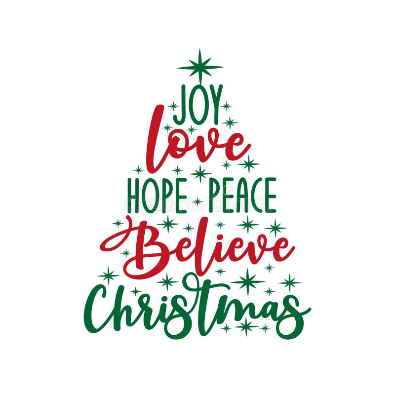 Joy love hope peace believe Christmas - calligraphy text, with stars. vector illustration Joy love hope peace believe Christmas - calligraphy text, with stars. vector illustration