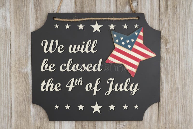 Nós seremos fechados o 4o da mensagem do Dia da Independência de julho