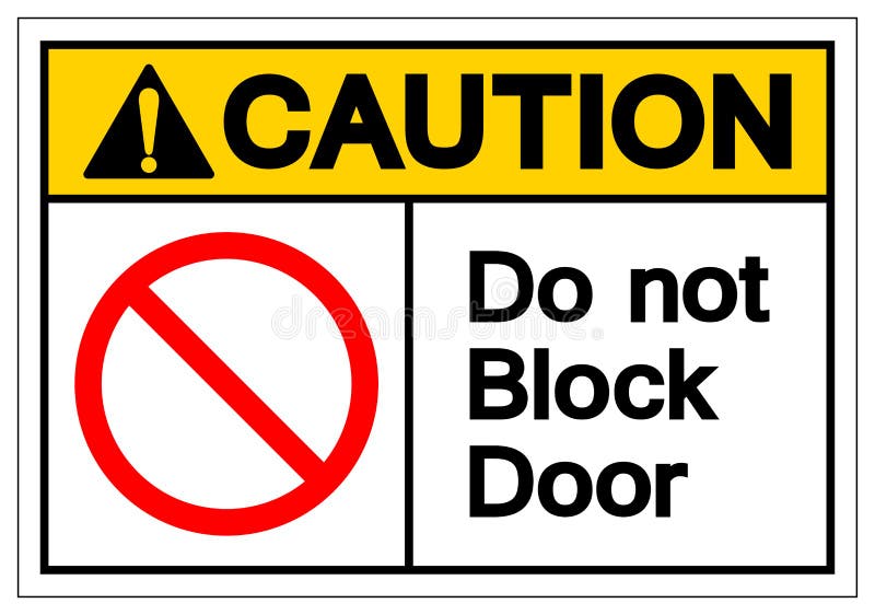 O cuidado não obstrui o sinal do símbolo da porta, ilustração do vetor, isolado na etiqueta branca do fundo EPS10