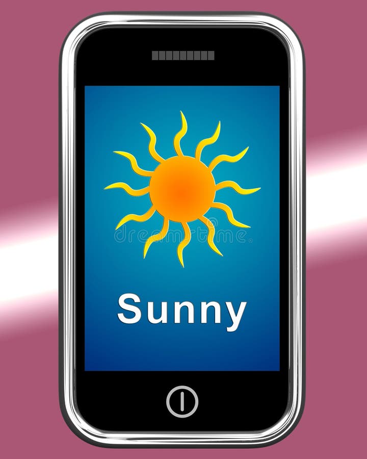 Mobile Phone Showing Sunny Weather Forecast. Mobile Phone Showing Sunny Weather Forecast