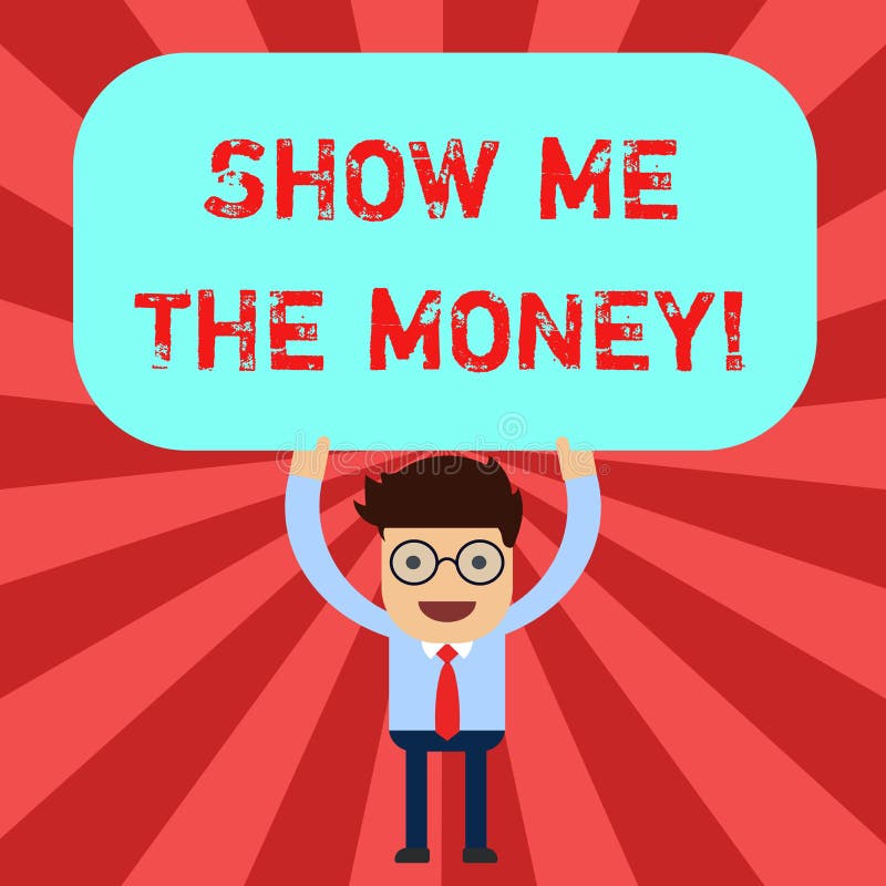 O texto da escrita mostra-me o dinheiro O significado do conceito que mostra o dinheiro antes de comprar ou de fazer investe a po ilustração stock O texto da escrita mostra-me o dinheiro O significado do conceito que mostra o dinheiro antes de comprar ou de fazer investe a po ilustração stock