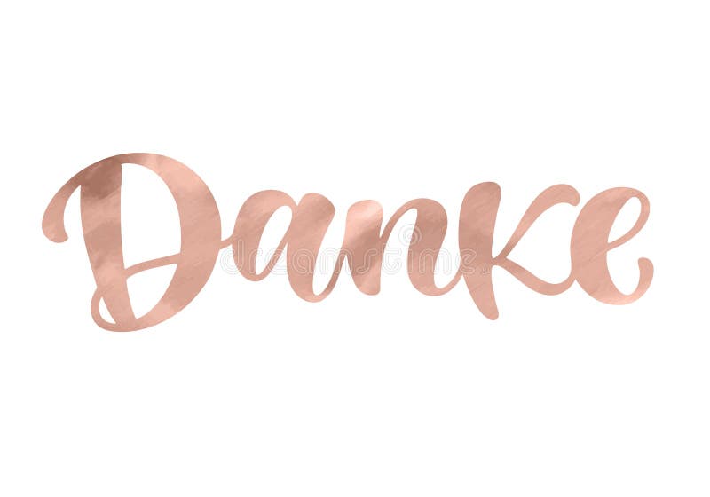 Obrigado no idioma alemão Rotulação com a escrita moderna da mão caligráfica com cor na moda da rosa dourada Vetor ilustração do vetor Obrigado no idioma alemão Rotulação com a escrita moderna da mão caligráfica com cor na moda da rosa dourada Vetor ilustração do vetor