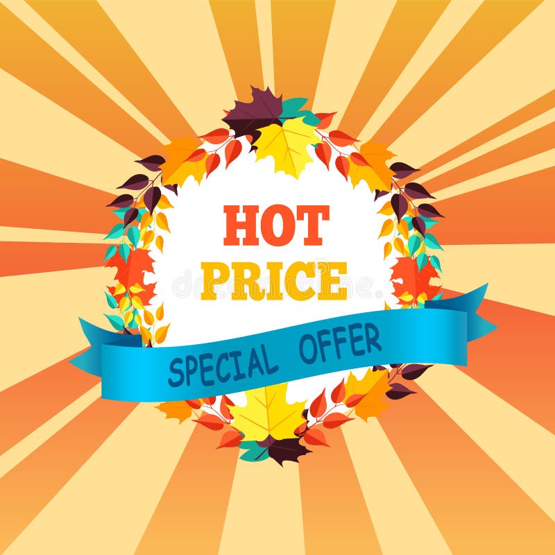 Hot price special offer with round frame made of color leaves, text on blue ribbon and fall foliage of vector isolated on background of yellow rays. Hot price special offer with round frame made of color leaves, text on blue ribbon and fall foliage of vector isolated on background of yellow rays